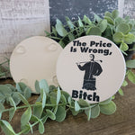 PRICE IS WRONG